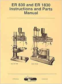 AB ARBOGA MASKINER ER 830 & ER 1830 Radial Drill Instructions & Parts