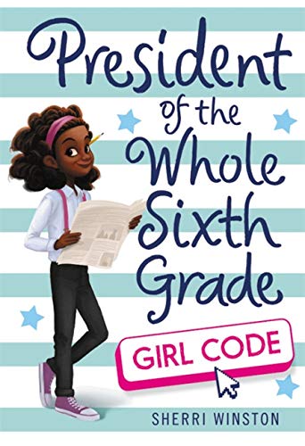 President of the Whole Sixth Grade (President Series)