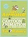 Get Animated!: Creating Professional Cartoon Animation on Your Home Computer by 