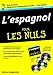 espagnol pour les nuls (L'): 3 CD et un manuel by
