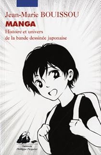 Manga Histoire Et Univers De La Bande Dessinee Japonaise Babelio