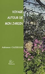 Voyage autour de mon jardin