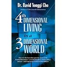 Fourth Dimensional Living in a Three Dimensional World