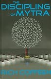 The Discipling of Mytra by Richard Coffeen, Galadriel Coffeen