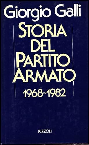 Giorgio Galli - Storia del Partito Armato 1968-1982 (1986)