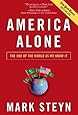 AMERICA ALONE: The End of the World As We Know It