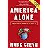AMERICA ALONE: The End of the World As We Know It