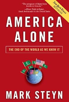 America Alone: The End of the World As We Know It by [Steyn, Mark]