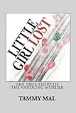 Little Girl Lost: The True Story of The Vandling Murder