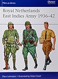 Royal Netherlands East Indies Army 1936-42 (Men-at-Arms) by Marc Lohnstein, Adam Hook