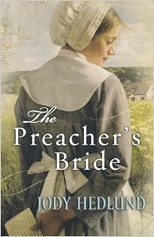 The Preacher S Bride Jody Hedlund 9780764208324 Amazon
