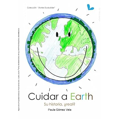 CUIDAR A EARTH: Su historia, ¿real? (Colección