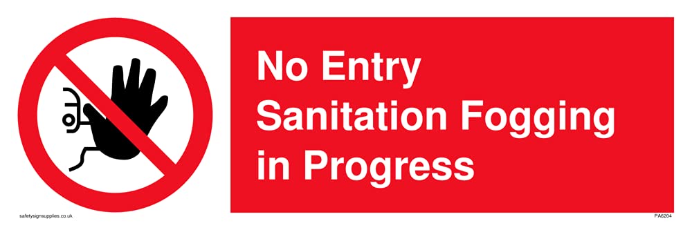 No Entry Sanitation fogging in progress Sign - 300x100mm - L31