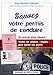 Sauvez votre permis de conduire - Des questions essentielles, des réponses simples : Un avocat vous by 