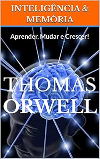 Livro INTELIGÊNCIA & MEMÓRIA: Aprender, Mudar e Crescer!