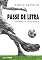 Livro Passe de letra: Futebol & literatura