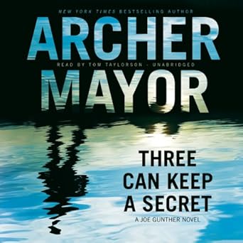 Three Can Keep a Secret - Archer Mayor