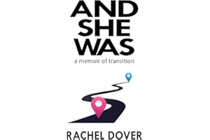And She Was: A Memoir Of Transition