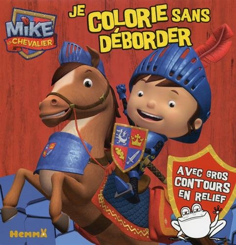 F80237/1 - Mike le Chevalier - Je colorie sans déborder