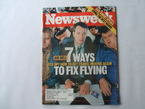 Download Newsweek April 23, 2001 (AIR HELL 7 WAYS TO FIX FLYING - FED UP? HOW TO GET TRAVEL MOVING AGAIN, VOLUME CXXXVII, NO 17)