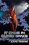 It Came in Outer Space