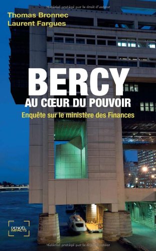 Bercy, au coeur du pouvoir