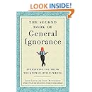 The Second Book of General Ignorance: Everything You Think You Know Is (Still) Wrong