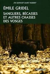 Sangliers, bécasses et autres chasses des Vosges