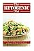 The Ketogenic Diet: Amazingly Delicious Ketogenic Diet Recipes For Weight Loss and Ketogenic Diet Mi by Jamie Oncher