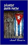 Sálvese quien pueda: Novela cubana de humor (Spanish Edition)