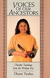 Voices of Our Ancestors: Cherokee Teachings from the Wisdom Fire by Dhyani Ywahoo