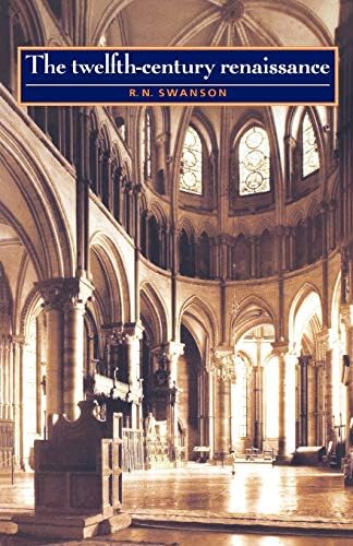 The Renaissance of the Twelfth Century: Haskins, Charles H