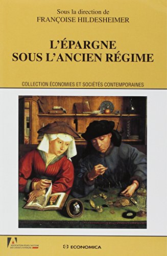 L'épargne sous l'Ancien Régime by Françoise Hildesheimer
