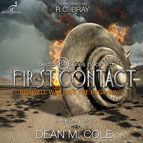Sector 64: First Contact: A Sector 64 Prequel Novella by Dean M. Cole