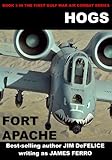 Hogs #3  Fort Apache (Jim DeFelice's HOGS First Gulf War series)