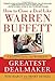 How to Close a Deal Like Warren Buffett: Lessons from the World's Greatest Dealmaker