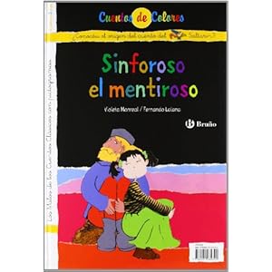 El enano Saltarin & Sinforoso el mentiroso / The Rumpelstiltskin & Sinforoso, the Liar (Cuentos de colores / Color Stories) (Spanish Edition)