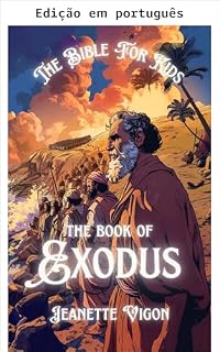 Livro O livro do Êxodo | A Bíblia para crianças