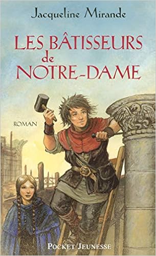 Les  bâtisseurs de Notre-Dame