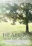 Healing from the Heart: Restoring Alignment to