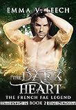 The Dark Heart (The French Fae Legend Book 2)