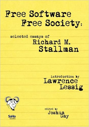 Free Software, Free Society: Selected Essays of Richard M 