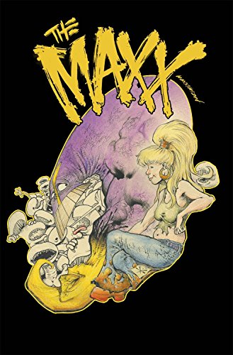 The Maxx: Maxximized Volume 6 The Maxx: Maxximized Volume 6
