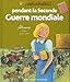 Pendant la Seconde Guerre mondiale : Léonore France 1939-1945 by 