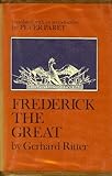 Front cover for the book Frederick the Great: A Historical Profile by Gerhard Ritter