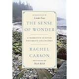 The Sense of Wonder: A Celebration of Nature for Parents and Children