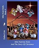 Mini Knit Dolls Book 4: Mini Nativity Knits by Ember Lim