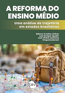 Livro A reforma do ensino médio: Uma análise da trajetória em estados brasileiros