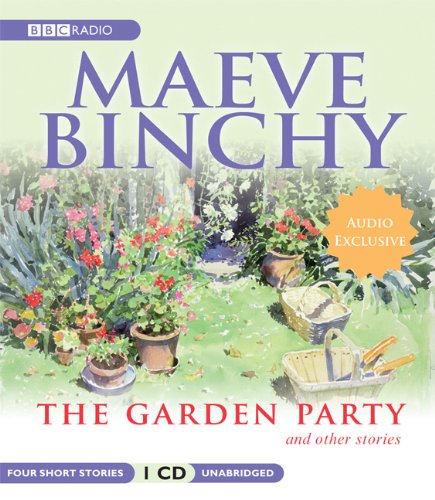 The Garden Party and Other Stories (BBC Dramatization) by Maeve Binchy