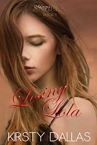 Losing Lola (Mercy's Angels Book 5)